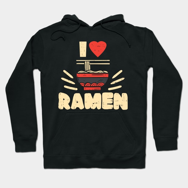 I love Ramen Hoodie by ArtStyleAlice